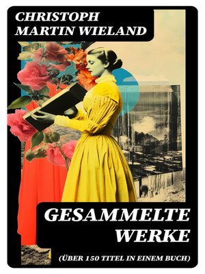 cover image of Gesammelte Werke (Über 150 Titel in einem Buch)